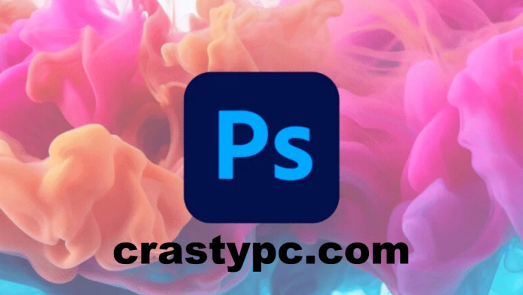 Adobe Photoshop Crack 2024 Version: Free Download Now