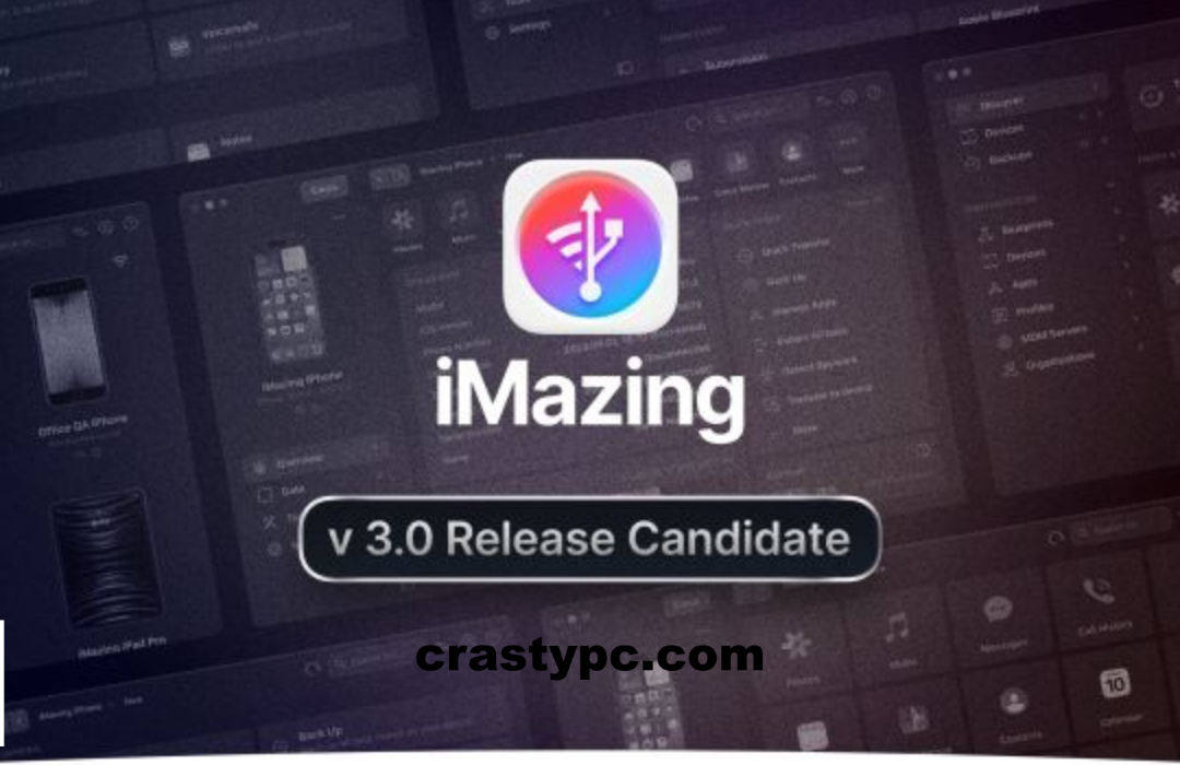 IMazing Crack 2024 v. 3.0.3 Free Download + License Key